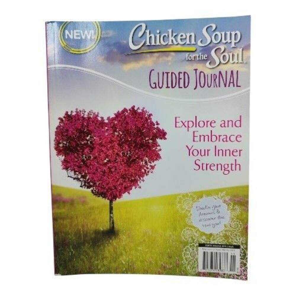 Chicken Soup for the Soul Guided Journal Explore & Embrace Your Inner Strength